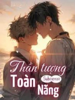 Bìa truyện Thần Tượng Toàn Năng