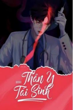 Bìa truyện Thần Y Tái Sinh - Wo Wo