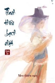 Bìa truyện Thanh Thiên Bạch Nhật - Hành Chi - Hành Chi