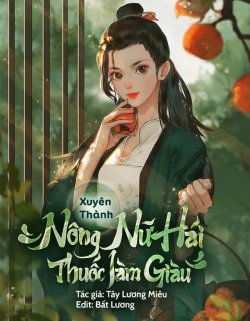 Bìa truyện Thập Niên 60 Xuyên Thành Nông Nữ Hái Thuốc Làm Giàu - Tây Lương Miêu
