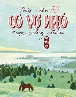 Bìa truyện Thập Niên 70: Cô Vợ Nhỏ