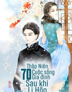 Bìa truyện Thập Niên 70: Cuộc Sống Gia Đình Sau Khi Ly Hôn - Đào Hoa Lộ