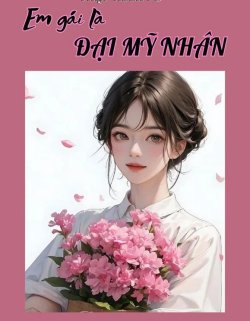 Bìa truyện Thập Niên 70 Em Gái Là Một Đại Mỹ Nhân