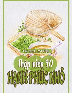 Bìa truyện Thập Niên 70: Hạnh Phúc Nhỏ