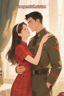 Bìa truyện Thập Niên 70: Quân Hôn 5 Năm Không Gặp, Mỹ Nhân Dắt Con Đến Doanh Trại Tìm Chồng