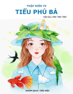 Bìa truyện Thập Niên 70 Tiểu Phú Bà - Thư Thư Thư