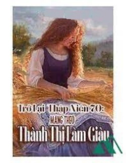 Bìa truyện Thập Niên 70 Tôi Có Mang Theo Một Kho Hàng - Nhiên An