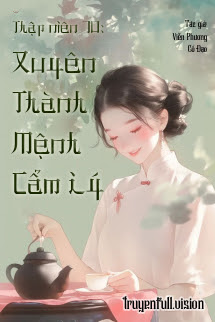 Bìa truyện Thập Niên 70: Xuyên Thành Mệnh Cẩm Lý - Viễn Phương Cổ Đạo
