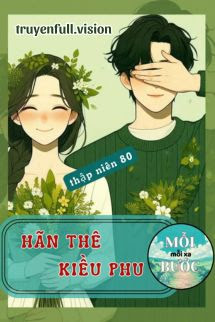 Bìa truyện Thập Niên 80: Hãn Thê Kiều Phu - Trì Sơ Hà