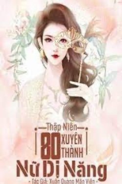 Bìa truyện Thập Niên 80: Xuyên Thành Nữ Dị Năng