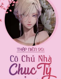Bìa truyện Thập Niên 90 Cô Chủ Nhà Chục Tỷ