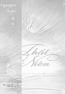 Bìa truyện Thất Niên - Nguyện Lạc