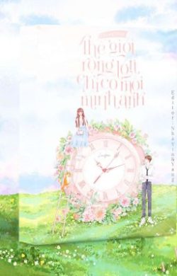 Bìa truyện Thế Giới Rộng Lớn Chỉ Có Mình Anh - Thường Đông