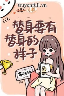 Bìa truyện Thế Thân Phải Có Dáng Vẻ Của Thế Thân - Tô Tiền Tiền