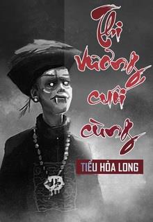 Bìa truyện Thi Vương Cuối Cùng - Tiểu Hỏa Long