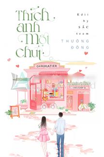 Bìa truyện Thích Anh Một Chút