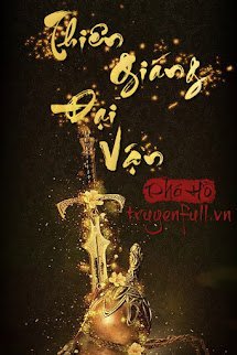 Bìa truyện Thiên Giáng Đại Vận - Phá Hồ