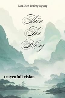 Bìa truyện Thiên Thu Mộng - Lưu Diên Trường Ngưng - Lưu Diên Trường Ngưng