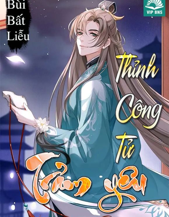 Bìa truyện Thỉnh Công Tử Trảm Yêu - Bùi Bất Liễu
