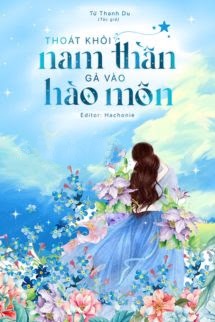 Bìa truyện Thoát Khỏi Nam Thần, Gả Vào Hào Môn