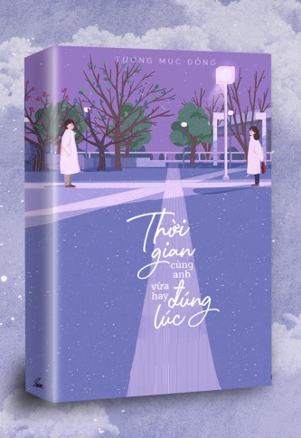 Bìa truyện Thời Gian Cùng Anh, Vừa Hay Đúng Lúc