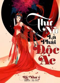 Bìa truyện Thứ Nữ Là Phải Độc Ác - Hỉ Như Ý