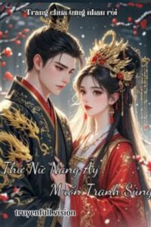 Bìa truyện Thứ Nữ Nàng Ấy Muốn Tranh Sủng - Zhihu