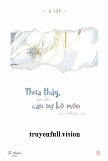 Bìa truyện Thưa Thầy, Em Là Cán Sự Bộ Môn Của Thầy Nè