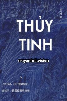 Bìa truyện Thủy Tinh - Cửu Nguyệt Hi - Cửu Nguyệt Hi