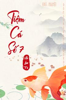 Bìa truyện Tiệm Cá Số 7 (Thất Hào Ngư Quán) - Hạ Lan Tà