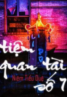 Bìa truyện Tiệm Quan Tài Số 7 - Thính Phong Mãn Lâu