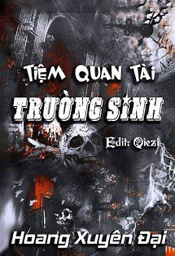Bìa truyện Tiệm Quan Tài Trường Sinh - Hoang Xuyên Đại