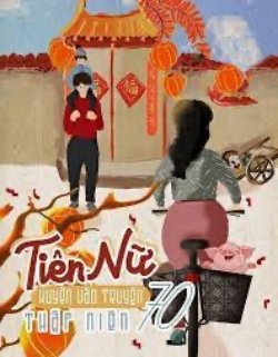 Bìa truyện Tiên Nữ Xuyên Vào Truyện Thập Niên 70