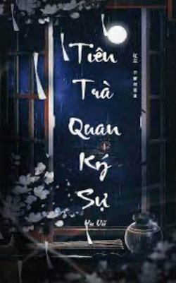 Bìa truyện Tiên Trà Quan Ký Sự - Vu Vũ