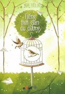 Bìa truyện Tiếng Thời Gian Du Dương - Ngải Tiểu Đồ