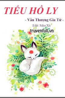 Bìa truyện Tiểu Hồ Ly - Vân Thượng Gia Tử