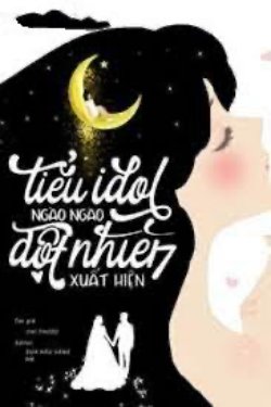 Bìa truyện Tiểu Idol Đột Nhiên Xuất Hiện