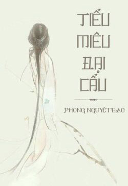 Bìa truyện Tiểu Miêu Đại Cẩu - Phong Nguyệt Bạc