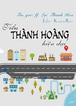 Bìa truyện Tiểu Thành Hoàng Hiện Đại - Y Lạc Thành Hỏa