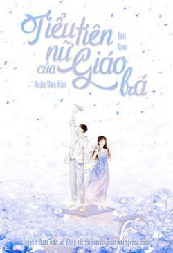 Bìa truyện Tiểu Tiên Nữ Của Giáo Bá - Xuân Đao Hàn