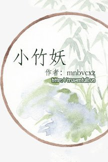 Bìa truyện Tiểu Trúc Yêu - Mnbvcxz