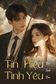 Bìa truyện Tín Hiệu Tình Yêu - Thời Tinh Thảo