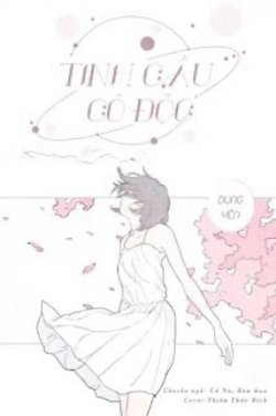 Bìa truyện Tinh Cầu Cô Độc - Dung Yên