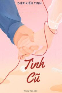 Tình Cũ - Diệp Kiến Tinh
