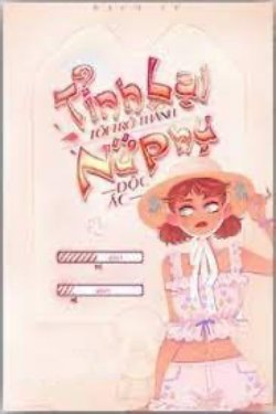 Bìa truyện Tỉnh Lại, Tôi Thành Nữ Phụ Ác Phụ