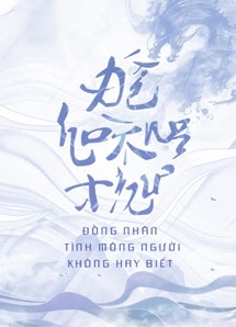 Bìa truyện Tình Mỏng Người Không Hay Biết