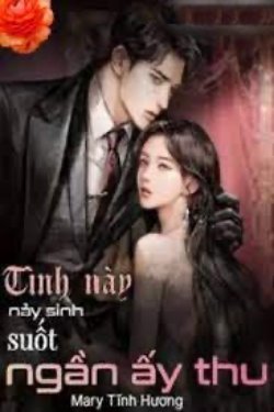 Bìa truyện Tình Này Nảy Sinh Suốt Ngần Ấy Thu