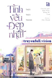 Bìa truyện Tình Yêu Đẹp Nhất - Thuỷ Thuỷ Thanh - Thuỷ Thuỷ Thanh