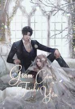 Bìa truyện Tình Yêu Giam Cầm