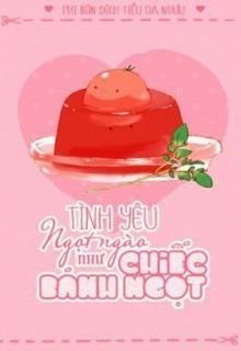 Bìa truyện Tình Yêu Ngọt Ngào Như Chiếc Bánh - Phi Bôn Đích Tiểu Oa Ngưu